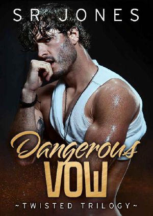 [Twisted Trilogy 01] • Dangerous Vow